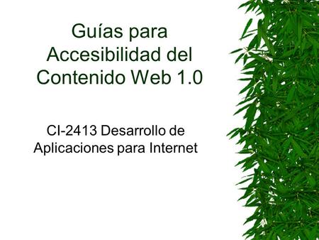 Guías para Accesibilidad del Contenido Web 1.0