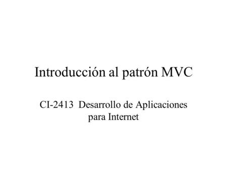 Introducción al patrón MVC