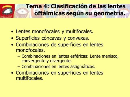 Tema 4: Clasificación de las lentes oftálmicas según su geometría.
