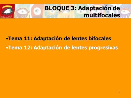BLOQUE 3: Adaptación de multifocales