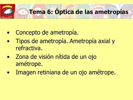 Tema 6: Óptica de las ametropías
