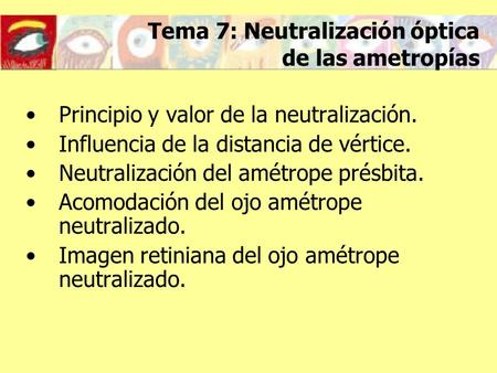 Tema 7: Neutralización óptica de las ametropías