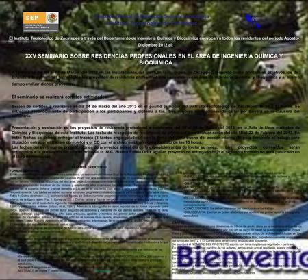 El Instituto Tecnológico de Zacatepec a través del Departamento de Ingeniería Química y Bioquímica convocan a todos los residentes del periodo Agosto-