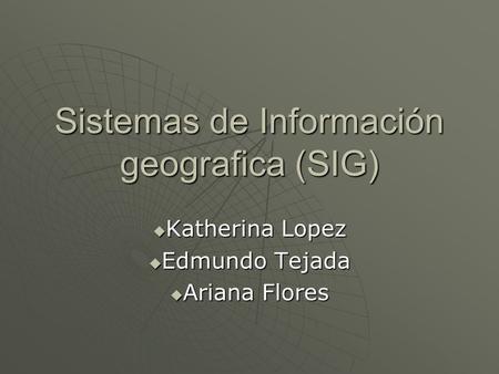 Sistemas de Información geografica (SIG)