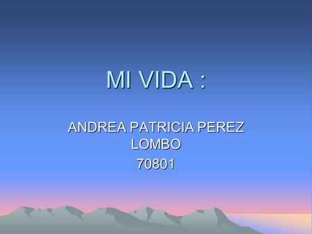 ANDREA PATRICIA PEREZ LOMBO 70801