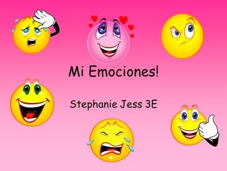 Mi Emociones! Stephanie Jess 3E.