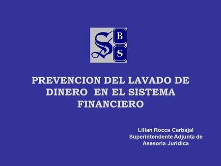 PREVENCION DEL LAVADO DE DINERO EN EL SISTEMA FINANCIERO