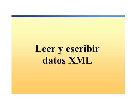 Leer y escribir datos XML
