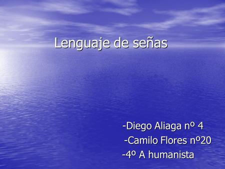 -Diego Aliaga nº 4 -Camilo Flores nº20 -4º A humanista