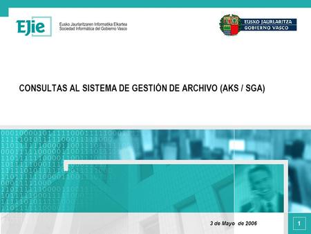 CONSULTAS AL SISTEMA DE GESTIÓN DE ARCHIVO (AKS / SGA)