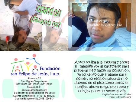Alumnos 22 San Miguel Chapultepec 52712678, 52113333 y 52118999 México, D. F. caritas Su donativo es deducible de impuesto.