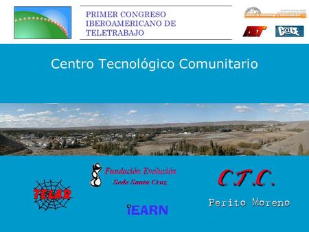PRIMER CONGRESO IBEROAMERICANO DE TELETRABAJO Centro Tecnológico Comunitario.