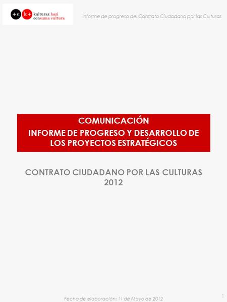 INFORME DE PROGRESO Y DESARROLLO DE LOS PROYECTOS ESTRATÉGICOS