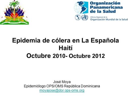 Epidemia de cólera en La Española Haití Octubre Octubre 2012