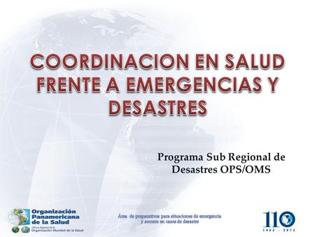 COORDINACION EN SALUD FRENTE A EMERGENCIAS Y DESASTRES