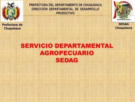 SERVICIO DEPARTAMENTAL AGROPECUARIO SEDAG