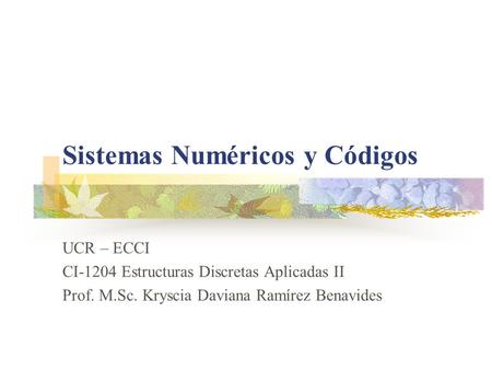 Sistemas Numéricos y Códigos