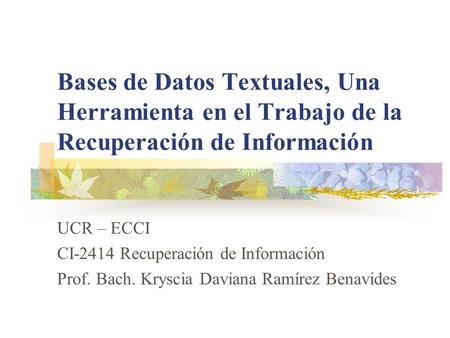 UCR – ECCI CI-2414 Recuperación de Información