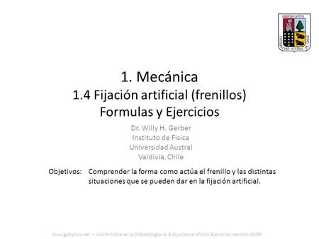 1. Mecánica 1.4 Fijación artificial (frenillos) Formulas y Ejercicios