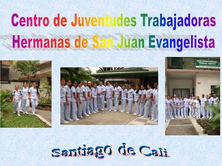Centro de Juventudes Trabajadoras Hermanas de San Juan Evangelista