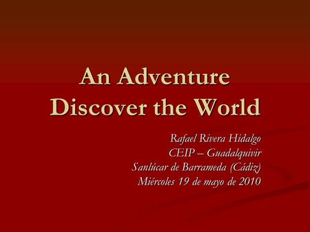 An Adventure Discover the World