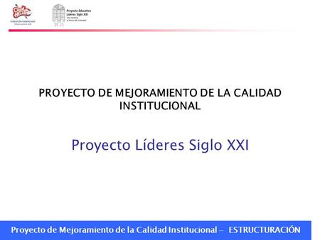 PROYECTO DE MEJORAMIENTO DE LA CALIDAD INSTITUCIONAL