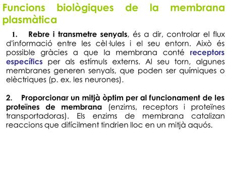 Funcions biològiques de la membrana plasmàtica