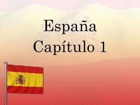 España Capítulo 1.