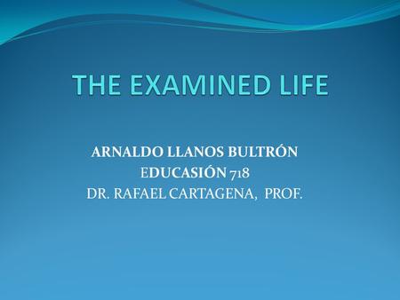 ARNALDO LLANOS BULTRÓN EDUCASIÓN 718 DR. RAFAEL CARTAGENA, PROF.