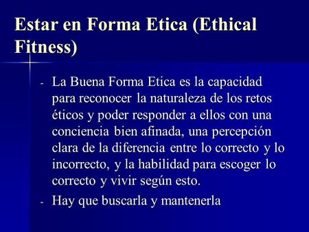 Estar en Forma Etica (Ethical Fitness)