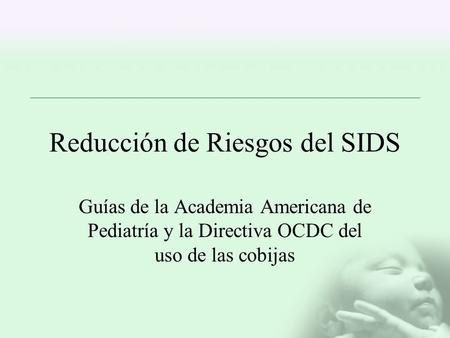 Reducción de Riesgos del SIDS