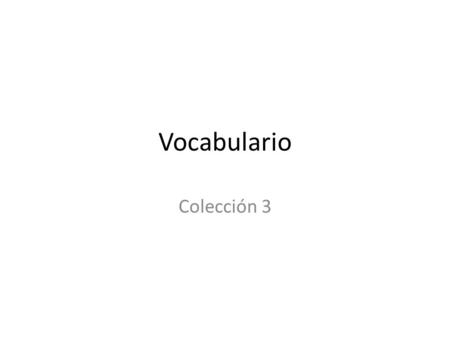 Vocabulario Colección 3.