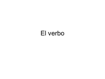 El verbo.