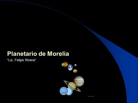 Planetario de Morelia “Lic. Felipe Rivera”.