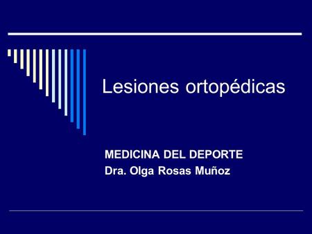 MEDICINA DEL DEPORTE Dra. Olga Rosas Muñoz