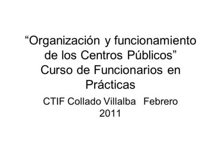 CTIF Collado Villalba Febrero 2011