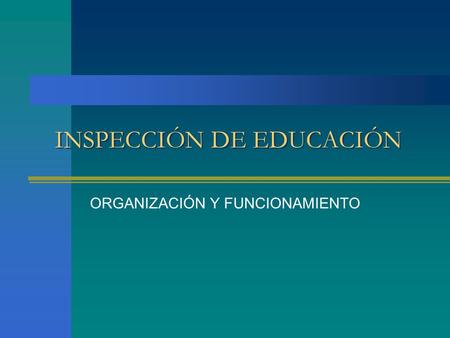 INSPECCIÓN DE EDUCACIÓN