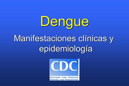 Manifestaciones clínicas y epidemiología