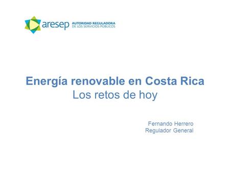 Energía renovable en Costa Rica Los retos de hoy