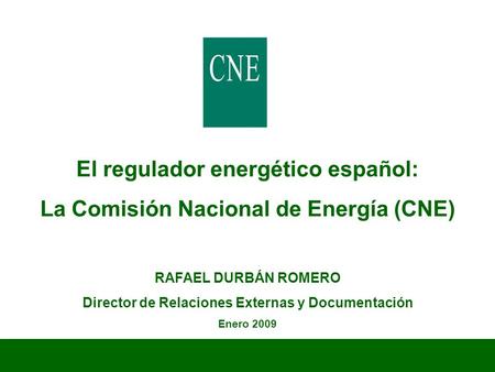 El regulador energético español: La Comisión Nacional de Energía (CNE)