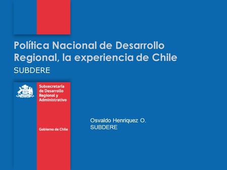 Política Nacional de Desarrollo Regional, la experiencia de Chile