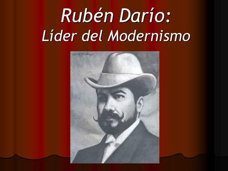 Rubén Darío: Líder del Modernismo