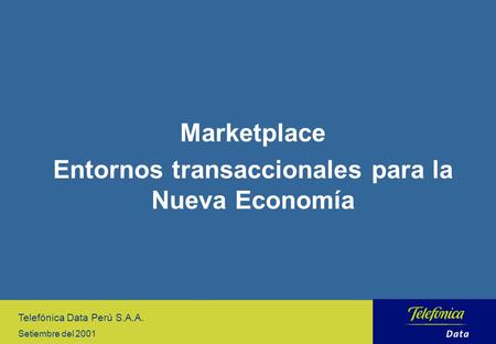 Entornos transaccionales para la Nueva Economía