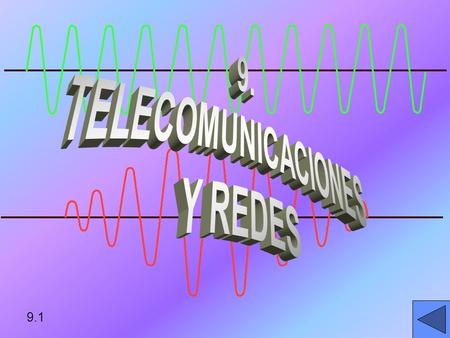 9. TELECOMUNICACIONES Y REDES