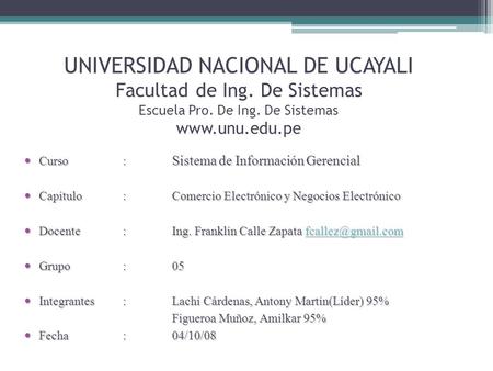 UNIVERSIDAD NACIONAL DE UCAYALI Facultad de Ing
