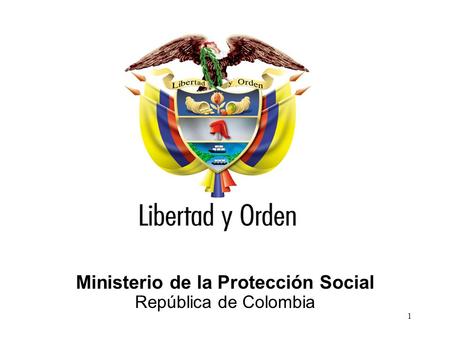 Ministerio de la Protección Social República de Colombia 1.