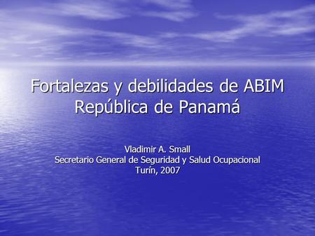 Fortalezas y debilidades de ABIM República de Panamá