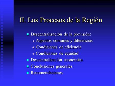 II. Los Procesos de la Región