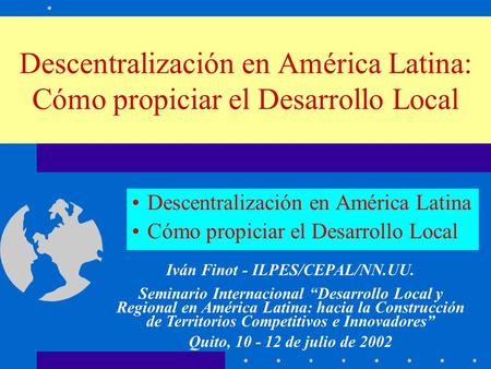 Descentralización en América Latina Cómo propiciar el Desarrollo Local