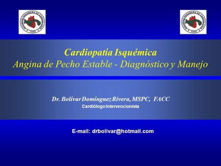Cardiopatía Isquémica Angina de Pecho Estable - Diagnóstico y Manejo